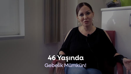 46 Yaşında Gebelik Mümkün