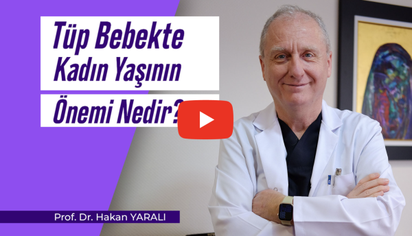 tüp bebekte kadın yaşının önemi