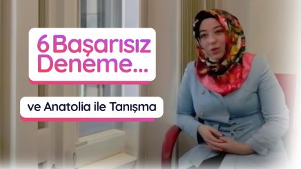 6 Başarısız Deneme Sonrası İlk Seferde Anatolia'da Mutlu Son