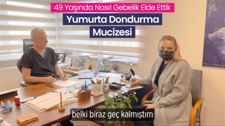 49 yaşında nasıl gebelik elde ettik